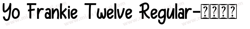 Yo Frankie Twelve Regular字体转换
